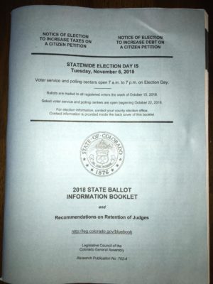 The 2018 State Ballot Information Booklet has been mailed to many registered voters across Colorado. The Booklet contains information on most parts of the election and recommendations on the retention of judges. 